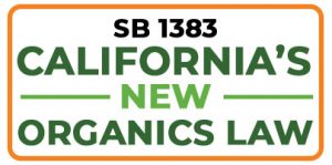 SB 1383 CALIFORNIA ORGANICS LAW