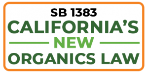 SB 1383 CALIFORNIA ORGANICS LAW